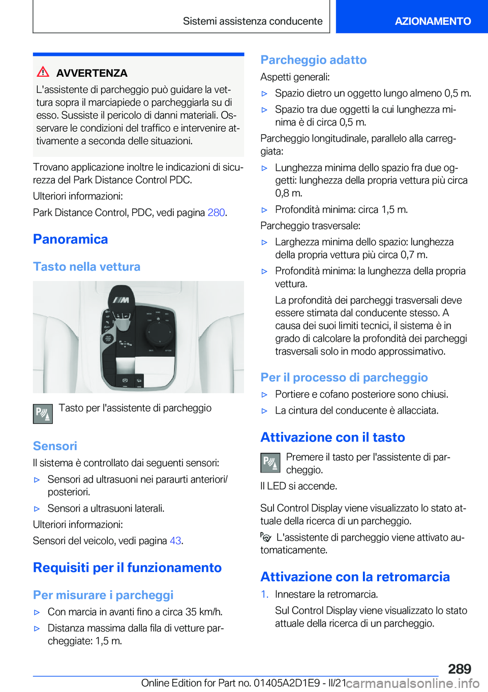 BMW X6 M 2021  Libretti Di Uso E manutenzione (in Italian) �A�V�V�E�R�T�E�N�Z�A
�L�'�a�s�s�i�s�t�e�n�t�e��d�i��p�a�r�c�h�e�g�g�i�o��p�u�