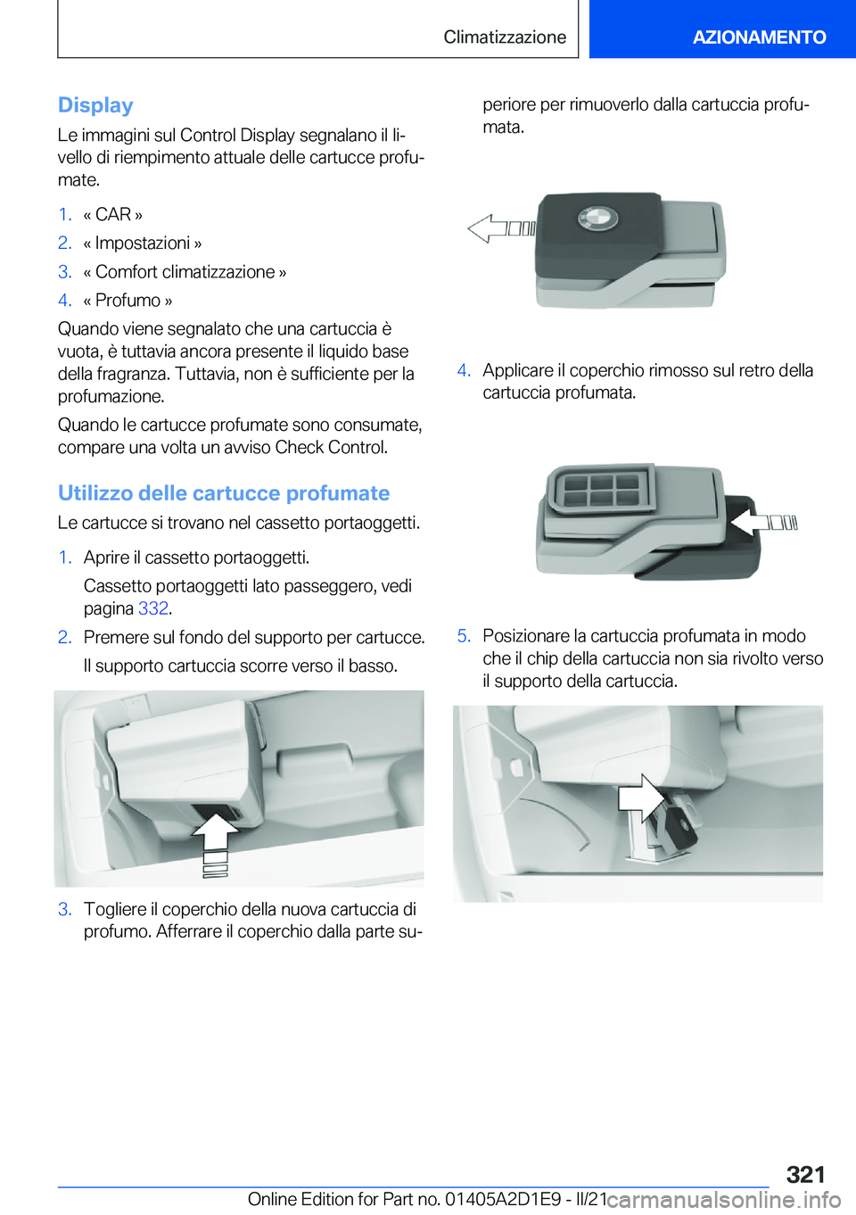 BMW X6 M 2021  Libretti Di Uso E manutenzione (in Italian) �D�i�s�p�l�a�y�L�e��i�m�m�a�g�i�n�i��s�u�l��C�o�n�t�r�o�l��D�i�s�p�l�a�y��s�e�g�n�a�l�a�n�o��i�l��l�iª
�v�e�l�l�o��d�i��r�i�e�m�p�i�m�e�n�t�o��a�t�t�u�a�l�e��d�e�l�l�e��c�a�r�t�u�c�c�e�