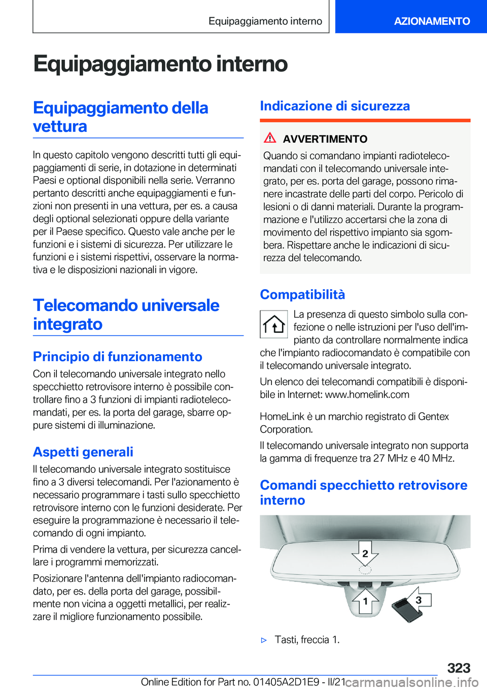 BMW X6 M 2021  Libretti Di Uso E manutenzione (in Italian) �E�q�u�i�p�a�g�g�i�a�m�e�n�t�o��i�n�t�e�r�n�o�E�q�u�i�p�a�g�g�i�a�m�e�n�t�o��d�e�l�l�a�v�e�t�t�u�r�a
�I�n��q�u�e�s�t�o��c�a�p�i�t�o�l�o��v�e�n�g�o�n�o��d�e�s�c�r�i�t�t�i��t�u�t�t�i��g�l�i��e�