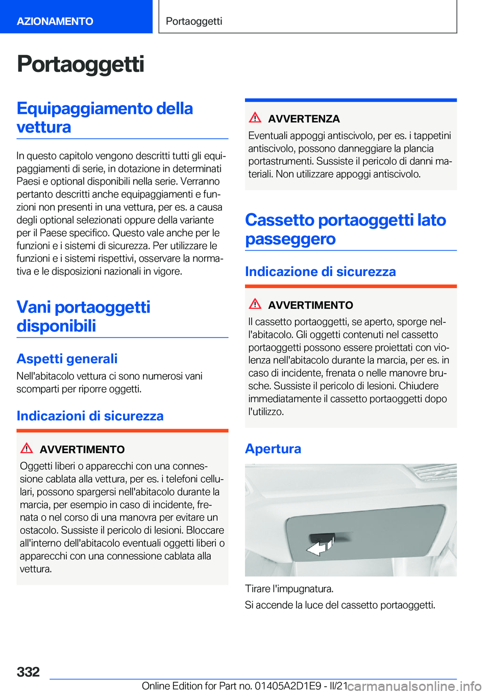 BMW X6 M 2021  Libretti Di Uso E manutenzione (in Italian) �P�o�r�t�a�o�g�g�e�t�t�i�E�q�u�i�p�a�g�g�i�a�m�e�n�t�o��d�e�l�l�a�v�e�t�t�u�r�a
�I�n��q�u�e�s�t�o��c�a�p�i�t�o�l�o��v�e�n�g�o�n�o��d�e�s�c�r�i�t�t�i��t�u�t�t�i��g�l�i��e�q�u�iª
�p�a�g�g�i�a�