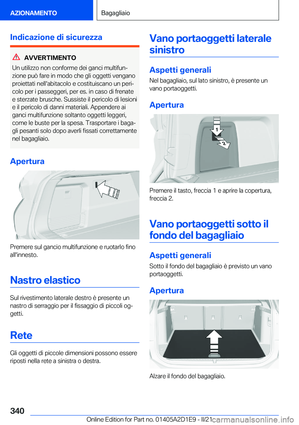 BMW X6 M 2021  Libretti Di Uso E manutenzione (in Italian) �I�n�d�i�c�a�z�i�o�n�e��d�i��s�i�c�u�r�e�z�z�a
�A�V�V�E�R�T�I�M�E�N�T�O
�U�n��u�t�i�l�i�z�z�o��n�o�n��c�o�n�f�o�r�m�e��d�e�i��g�a�n�c�i��m�u�l�t�i�f�u�nª
�z�i�o�n�e��p�u�