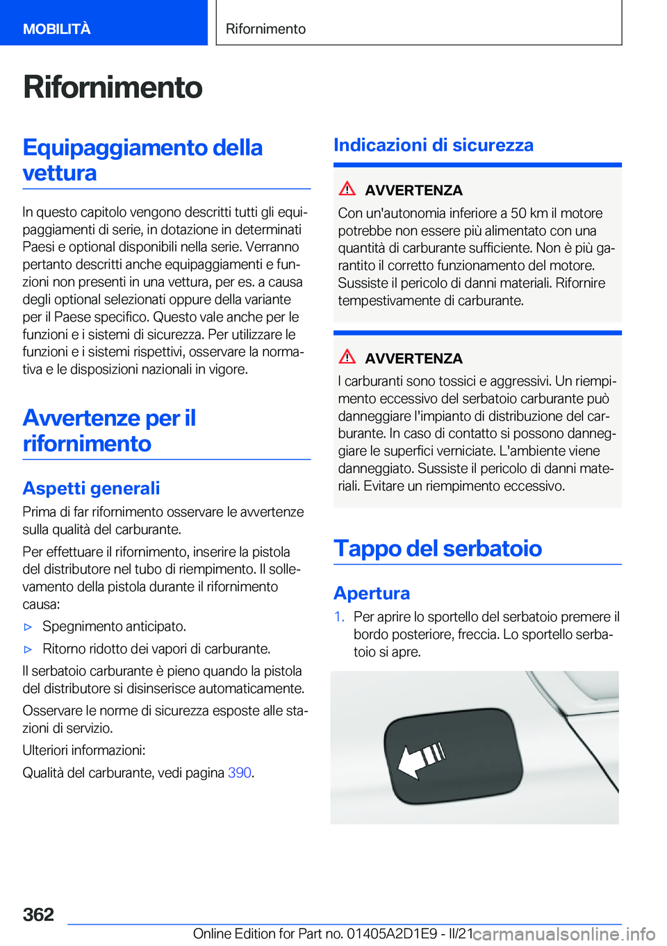 BMW X6 M 2021  Libretti Di Uso E manutenzione (in Italian) �R�i�f�o�r�n�i�m�e�n�t�o�E�q�u�i�p�a�g�g�i�a�m�e�n�t�o��d�e�l�l�a�v�e�t�t�u�r�a
�I�n��q�u�e�s�t�o��c�a�p�i�t�o�l�o��v�e�n�g�o�n�o��d�e�s�c�r�i�t�t�i��t�u�t�t�i��g�l�i��e�q�u�iª
�p�a�g�g�i�a�