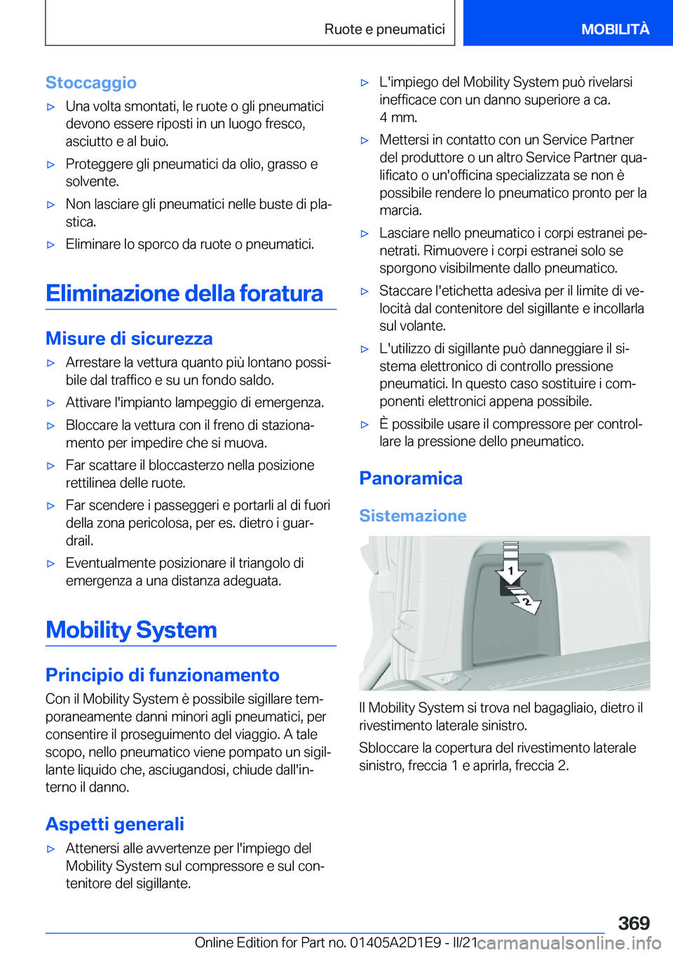 BMW X6 M 2021  Libretti Di Uso E manutenzione (in Italian) �S�t�o�c�c�a�g�g�i�o'x�U�n�a��v�o�l�t�a��s�m�o�n�t�a�t�i�,��l�e��r�u�o�t�e��o��g�l�i��p�n�e�u�m�a�t�i�c�i�d�e�v�o�n�o��e�s�s�e�r�e��r�i�p�o�s�t�i��i�n��u�n��l�u�o�g�o��f�r�e�s�c�o�,
�