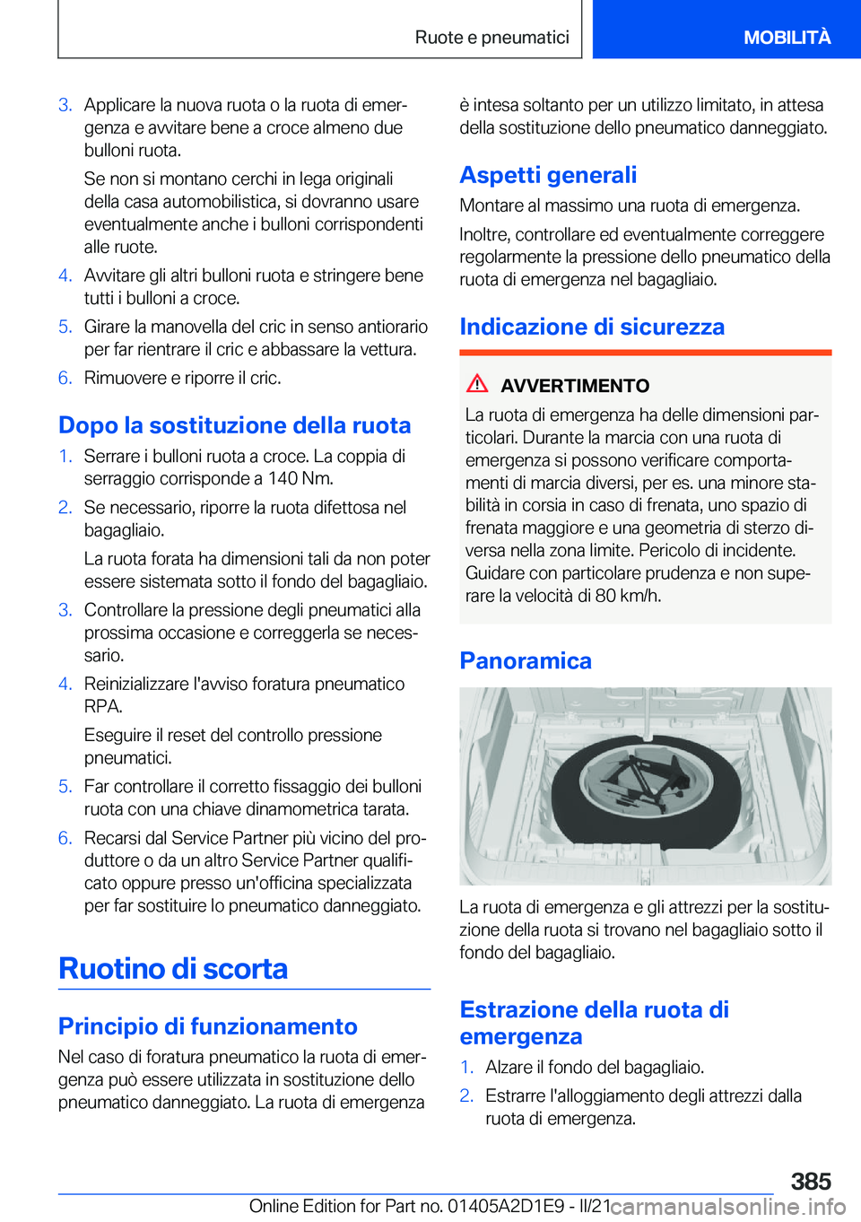 BMW X6 M 2021  Libretti Di Uso E manutenzione (in Italian) �3�.�A�p�p�l�i�c�a�r�e��l�a��n�u�o�v�a��r�u�o�t�a��o��l�a��r�u�o�t�a��d�i��e�m�e�rª�g�e�n�z�a��e��a�v�v�i�t�a�r�e��b�e�n�e��a��c�r�o�c�e��a�l�m�e�n�o��d�u�e
�b�u�l�l�o�n�i��r�u�o�t�a