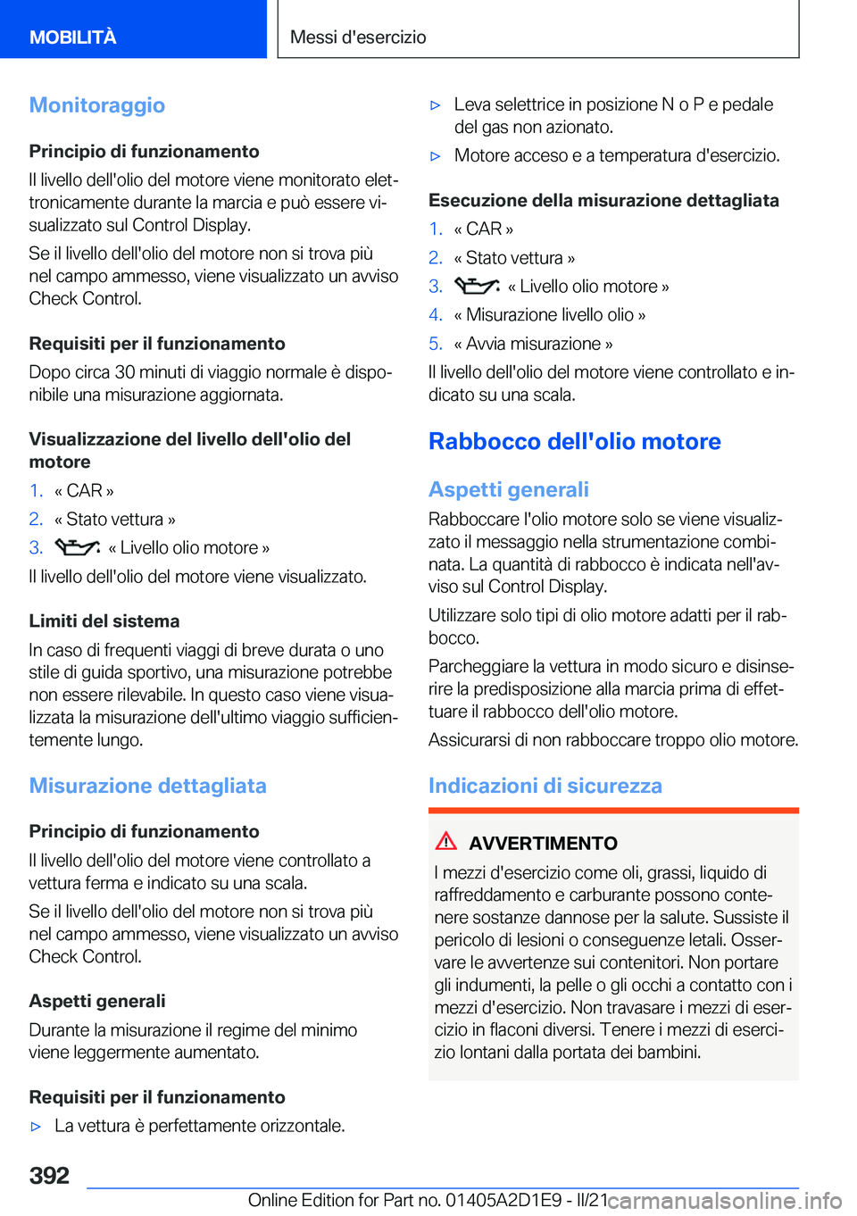 BMW X6 M 2021  Libretti Di Uso E manutenzione (in Italian) �M�o�n�i�t�o�r�a�g�g�i�o
�P�r�i�n�c�i�p�i�o��d�i��f�u�n�z�i�o�n�a�m�e�n�t�o
�I�l��l�i�v�e�l�l�o��d�e�l�l�'�o�l�i�o��d�e�l��m�o�t�o�r�e��v�i�e�n�e��m�o�n�i�t�o�r�a�t�o��e�l�e�tª �t�r�o�n
