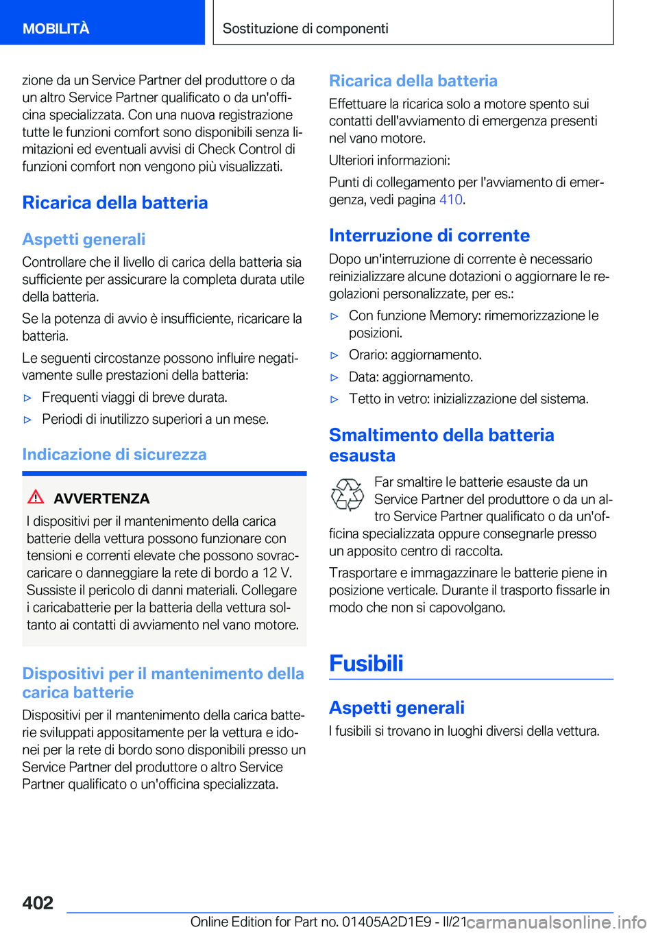 BMW X6 M 2021  Libretti Di Uso E manutenzione (in Italian) �z�i�o�n�e��d�a��u�n��S�e�r�v�i�c�e��P�a�r�t�n�e�r��d�e�l��p�r�o�d�u�t�t�o�r�e��o��d�a�u�n��a�l�t�r�o��S�e�r�v�i�c�e��P�a�r�t�n�e�r��q�u�a�l�i�f�i�c�a�t�o��o��d�a��u�n�'�o�f�f�iª
