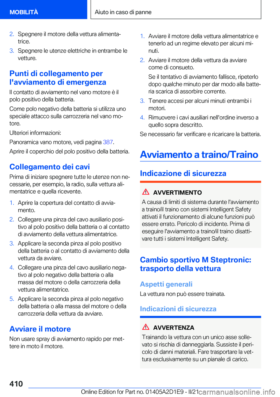 BMW X6 M 2021  Libretti Di Uso E manutenzione (in Italian) �2�.�S�p�e�g�n�e�r�e��i�l��m�o�t�o�r�e��d�e�l�l�a��v�e�t�t�u�r�a��a�l�i�m�e�n�t�aª�t�r�i�c�e�.�3�.�S�p�e�g�n�e�r�e��l�e��u�t�e�n�z�e��e�l�e�t�t�r�i�c�h�e��i�n��e�n�t�r�a�m�b�e��l�e
�v�e�t