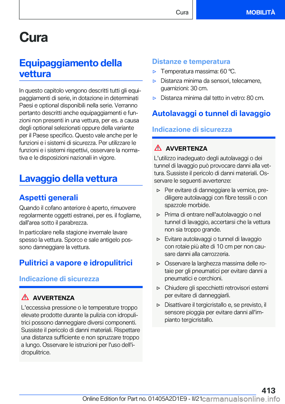 BMW X6 M 2021  Libretti Di Uso E manutenzione (in Italian) �C�u�r�a�E�q�u�i�p�a�g�g�i�a�m�e�n�t�o��d�e�l�l�a�v�e�t�t�u�r�a
�I�n��q�u�e�s�t�o��c�a�p�i�t�o�l�o��v�e�n�g�o�n�o��d�e�s�c�r�i�t�t�i��t�u�t�t�i��g�l�i��e�q�u�iª
�p�a�g�g�i�a�m�e�n�t�i��d�i�