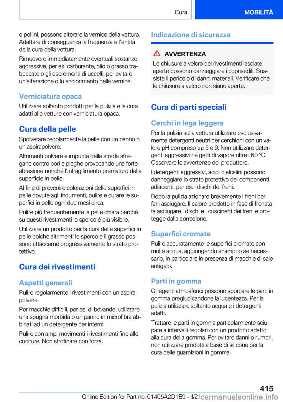BMW X6 M 2021  Libretti Di Uso E manutenzione (in Italian) �o��p�o�l�l�i�n�i�,��p�o�s�s�o�n�o��a�l�t�e�r�a�r�e��l�a��v�e�r�n�i�c�e��d�e�l�l�a��v�e�t�t�u�r�a�.�A�d�a�t�t�a�r�e��d�i��c�o�n�s�e�g�u�e�n�z�a��l�a��f�r�e�q�u�e�n�z�a��e��l�'�e�n�t�i
