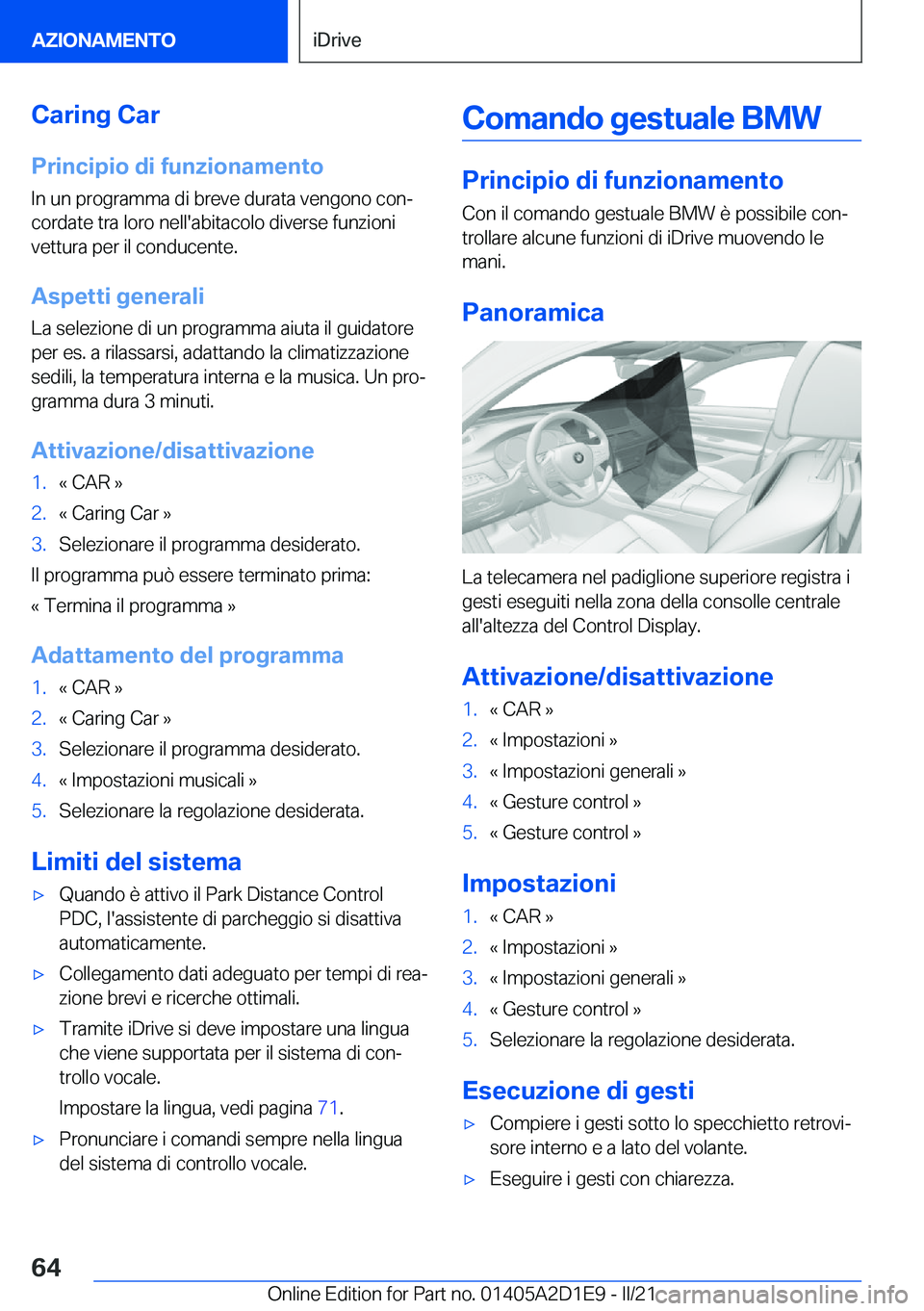 BMW X6 M 2021  Libretti Di Uso E manutenzione (in Italian) �C�a�r�i�n�g��C�a�r
�P�r�i�n�c�i�p�i�o��d�i��f�u�n�z�i�o�n�a�m�e�n�t�o
�I�n��u�n��p�r�o�g�r�a�m�m�a��d�i��b�r�e�v�e��d�u�r�a�t�a��v�e�n�g�o�n�o��c�o�nª
�c�o�r�d�a�t�e��t�r�a��l�o�r�o��n