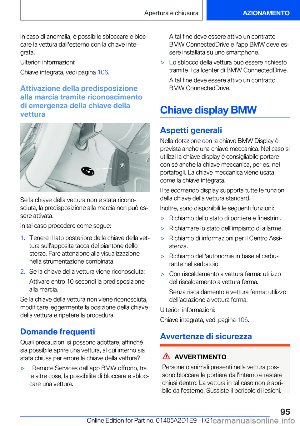 BMW X6 M 2021  Libretti Di Uso E manutenzione (in Italian) �I�n��c�a�s�o��d�i��a�n�o�m�a�l�i�a�,��è��p�o�s�s�i�b�i�l�e��s�b�l�o�c�c�a�r�e��e��b�l�o�cª
�c�a�r�e��l�a��v�e�t�t�u�r�a��d�a�l�l�'�e�s�t�e�r�n�o��c�o�n��l�a��c�h�i�a�v�e��i�n�t�