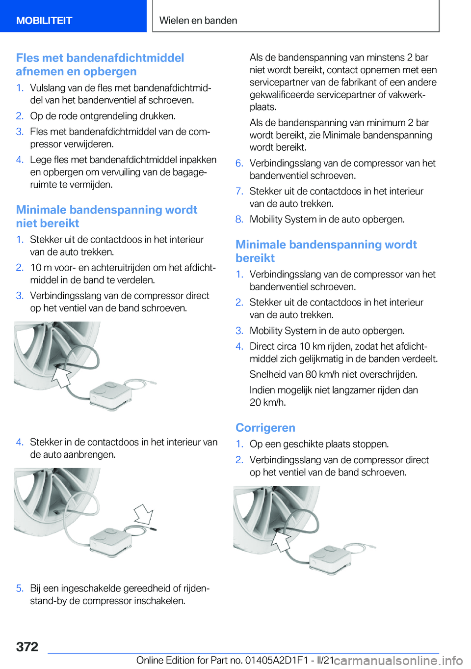 BMW X6 M 2021  Instructieboekjes (in Dutch) �F�l�e�s��m�e�t��b�a�n�d�e�n�a�f�d�i�c�h�t�m�i�d�d�e�l
�a�f�n�e�m�e�n��e�n��o�p�b�e�r�g�e�n�1�.�V�u�l�s�l�a�n�g��v�a�n��d�e��f�l�e�s��m�e�t��b�a�n�d�e�n�a�f�d�i�c�h�t�m�i�dj
�d�e�l��v�a�n�