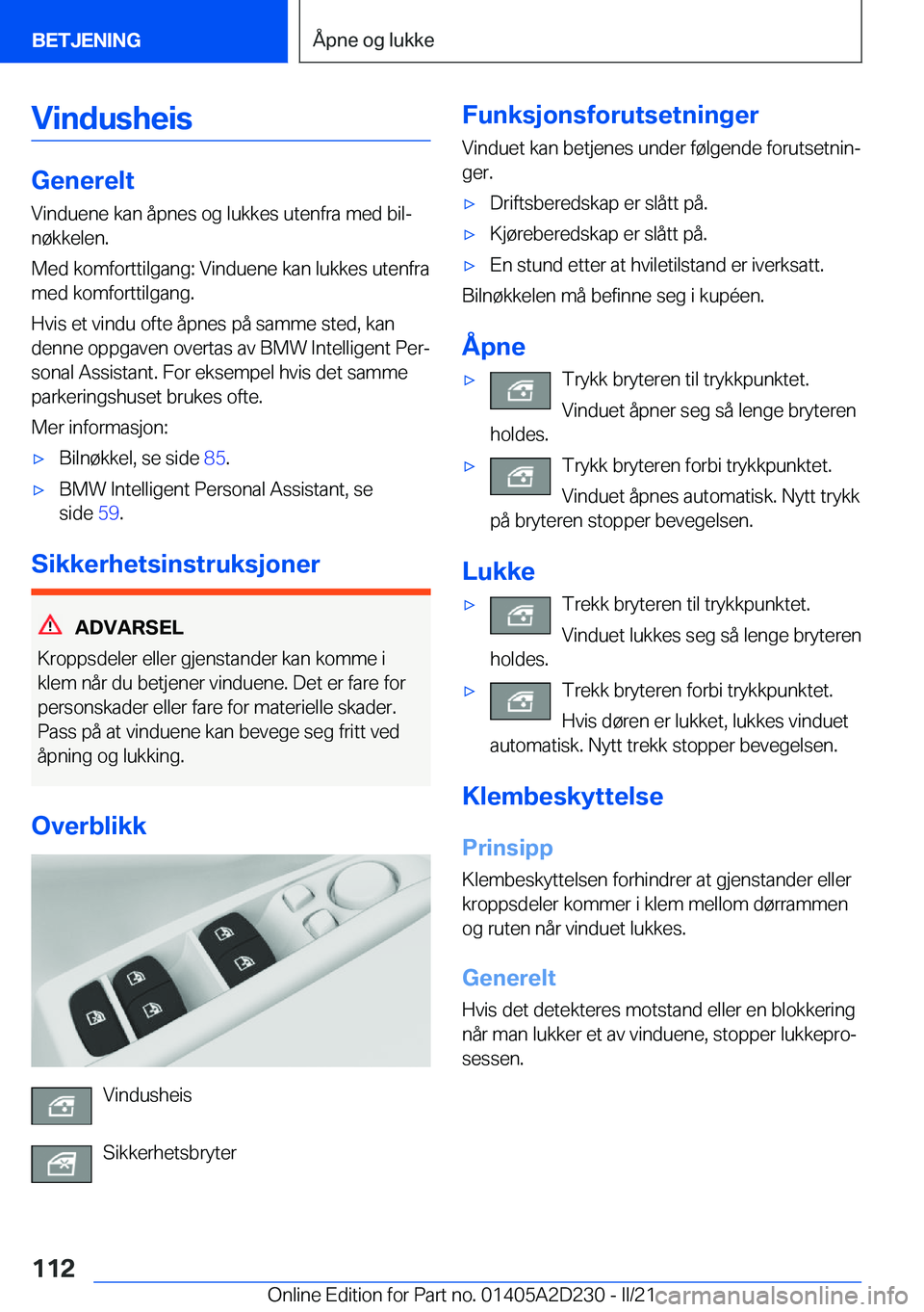 BMW X6 M 2021  InstruksjonsbØker (in Norwegian) �V�i�n�d�u�s�h�e�i�s
�G�e�n�e�r�e�l�t�V�i�n�d�u�e�n�e��k�a�n��å�p�n�e�s��o�g��l�u�k�k�e�s��u�t�e�n�f�r�a��m�e�d��b�i�lj
�n�