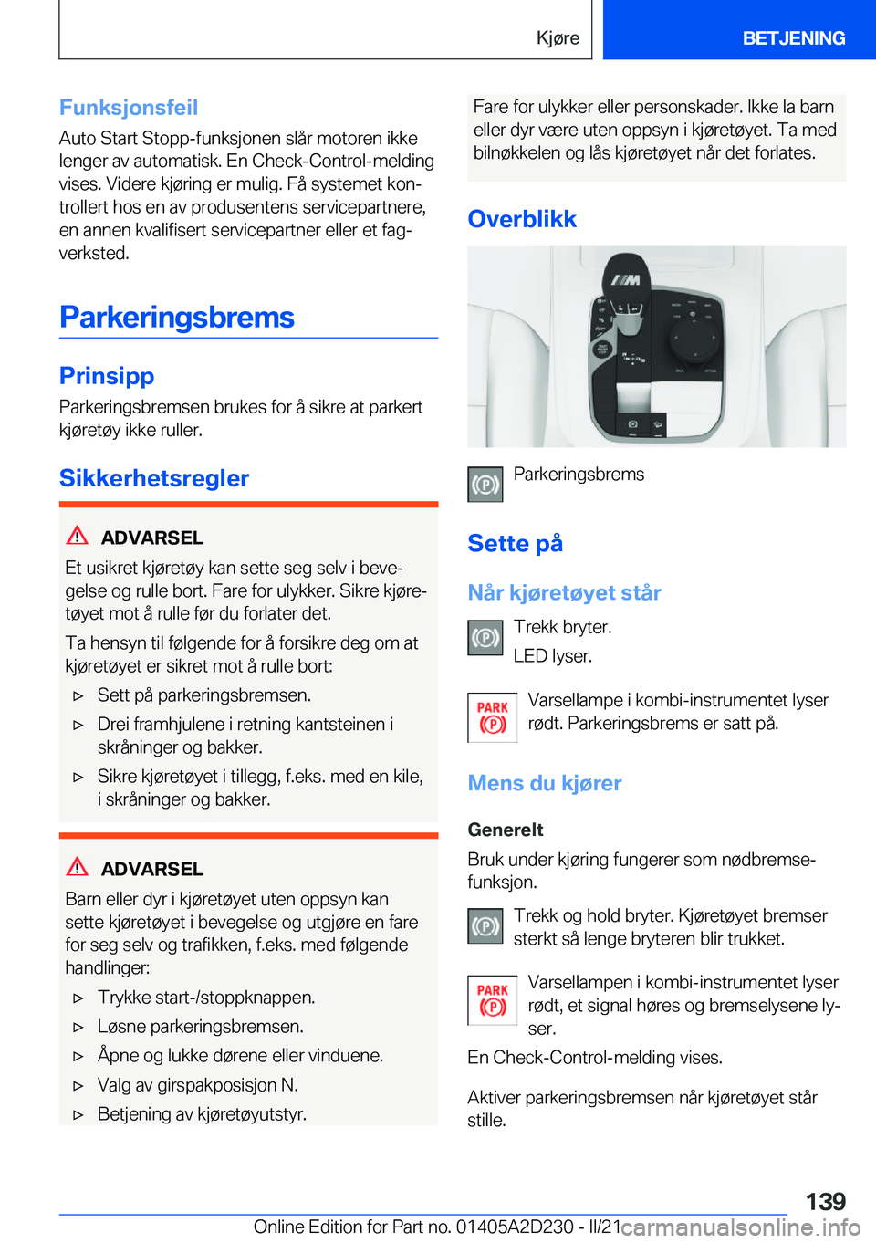 BMW X6 M 2021  InstruksjonsbØker (in Norwegian) �F�u�n�k�s�j�o�n�s�f�e�i�l�A�u�t�o��S�t�a�r�t��S�t�o�p�p�-�f�u�n�k�s�j�o�n�e�n��s�l�å�r��m�o�t�o�r�e�n��i�k�k�e
�l�e�n�g�e�r��a�v��a�u�t�o�m�a�t�i�s�k�.��E�n��C�h�e�c�k�-�C�o�n�t�r�o�l�-�m�e