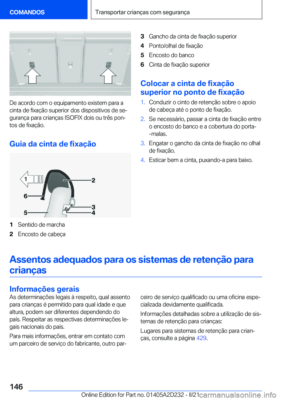 BMW X6 M 2021  Manual do condutor (in Portuguese) �D�e��a�c�o�r�d�o��c�o�m��o��e�q�u�i�p�a�m�e�n�t�o��e�x�i�s�t�e�m��p�a�r�a��a�c�i�n�t�a��d�e��f�i�x�a�