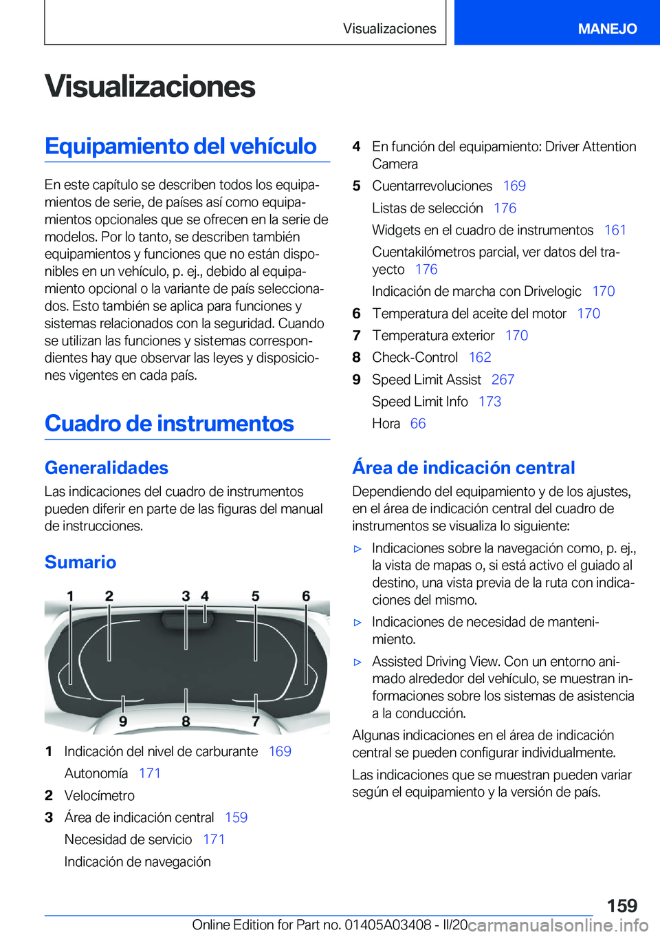 BMW X6 M 2020  Manuales de Empleo (in Spanish) �V�i�s�u�a�l�i�z�a�c�i�o�n�e�s�E�q�u�i�p�a�m�i�e�n�t�o��d�e�l��v�e�h�