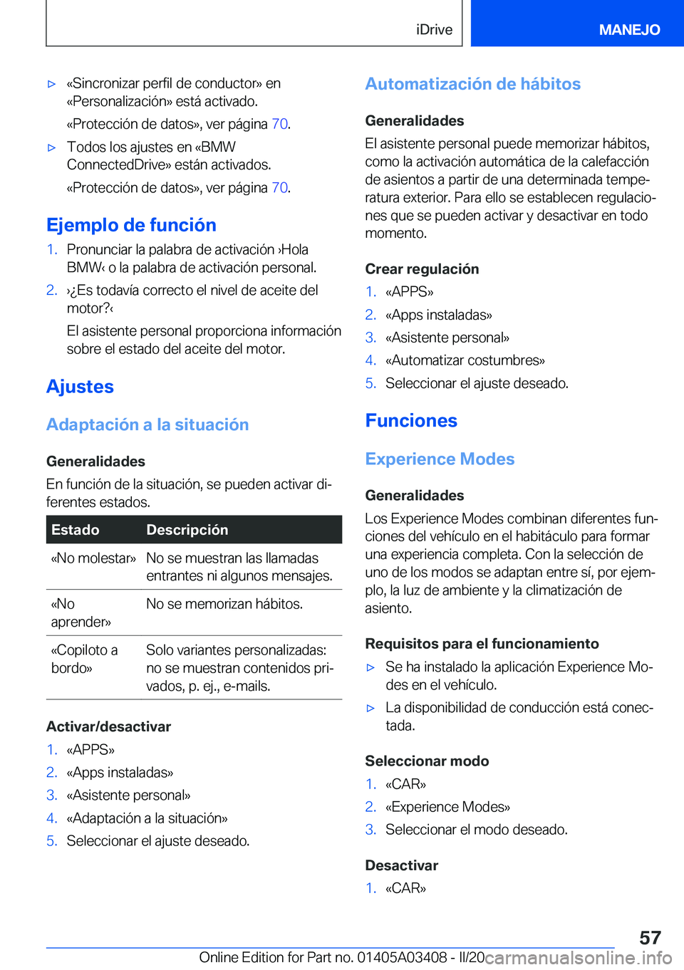 BMW X6 M 2020  Manuales de Empleo (in Spanish) 'x�«�S�i�n�c�r�o�n�i�z�a�r��p�e�r�f�i�l��d�e��c�o�n�d�u�c�t�o�r�{��e�n
�«�P�e�r�s�o�n�a�l�i�z�a�c�i�