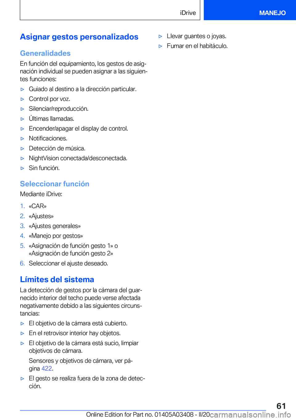 BMW X6 M 2020  Manuales de Empleo (in Spanish) �A�s�i�g�n�a�r��g�e�s�t�o�s��p�e�r�s�o�n�a�l�i�z�a�d�o�s�G�e�n�e�r�a�l�i�d�a�d�e�s
�E�n��f�u�n�c�i�