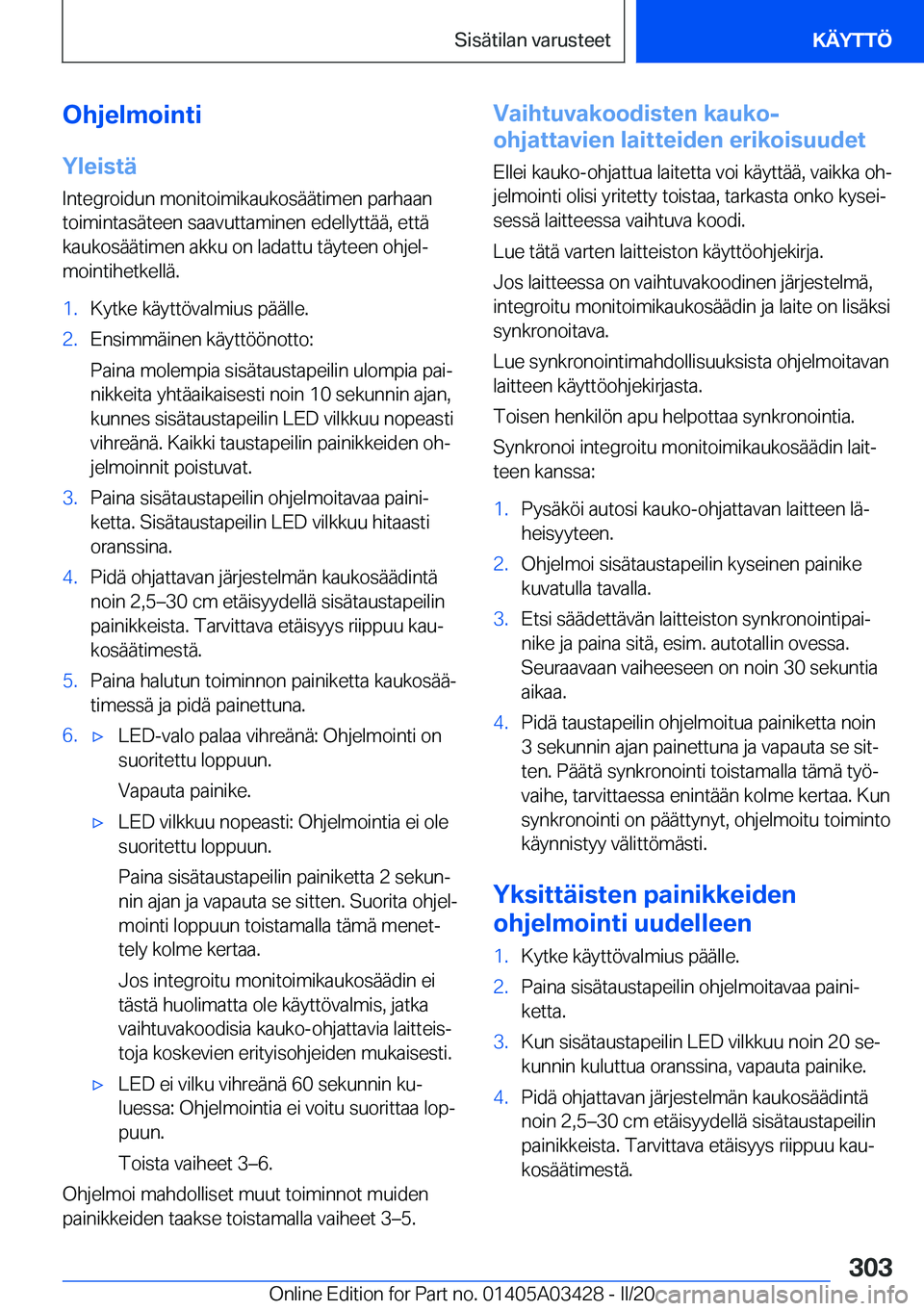 BMW X6 M 2020  Omistajan Käsikirja (in Finnish) �O�h�j�e�l�m�o�i�n�t�i
�Y�l�e�i�s�t�