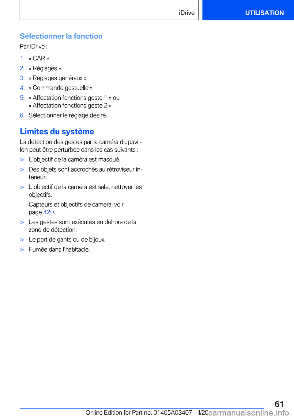 BMW X6 M 2020  Notices Demploi (in French) �S�é�l�e�c�t�i�o�n�n�e�r��l�a��f�o�n�c�t�i�o�n
�P�a�r��i�D�r�i�v�e��:�1�.�k��C�A�R��{�2�.�k��R�é�g�l�a�g�e�s��{�3�.�k��R�é�g�l�a�g�e�s��g�é�n�é�r�a�u�x��{�4�.�k��C�o�m�m�a�n�d�e��g�e