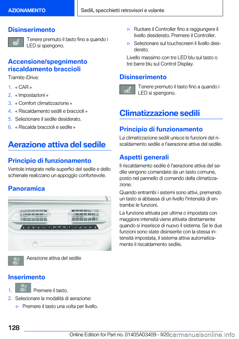 BMW X6 M 2020  Libretti Di Uso E manutenzione (in Italian) �D�i�s�i�n�s�e�r�i�m�e�n�t�o�T�e�n�e�r�e��p�r�e�m�u�t�o��i�l��t�a�s�t�o��f�i�n�o��a��q�u�a�n�d�o��i
�L�E�D��s�i��s�p�e�n�g�o�n�o�.
�A�c�c�e�n�s�i�o�n�e�/�s�p�e�g�n�i�m�e�n�t�o
�r�i�s�c�a�l�d�