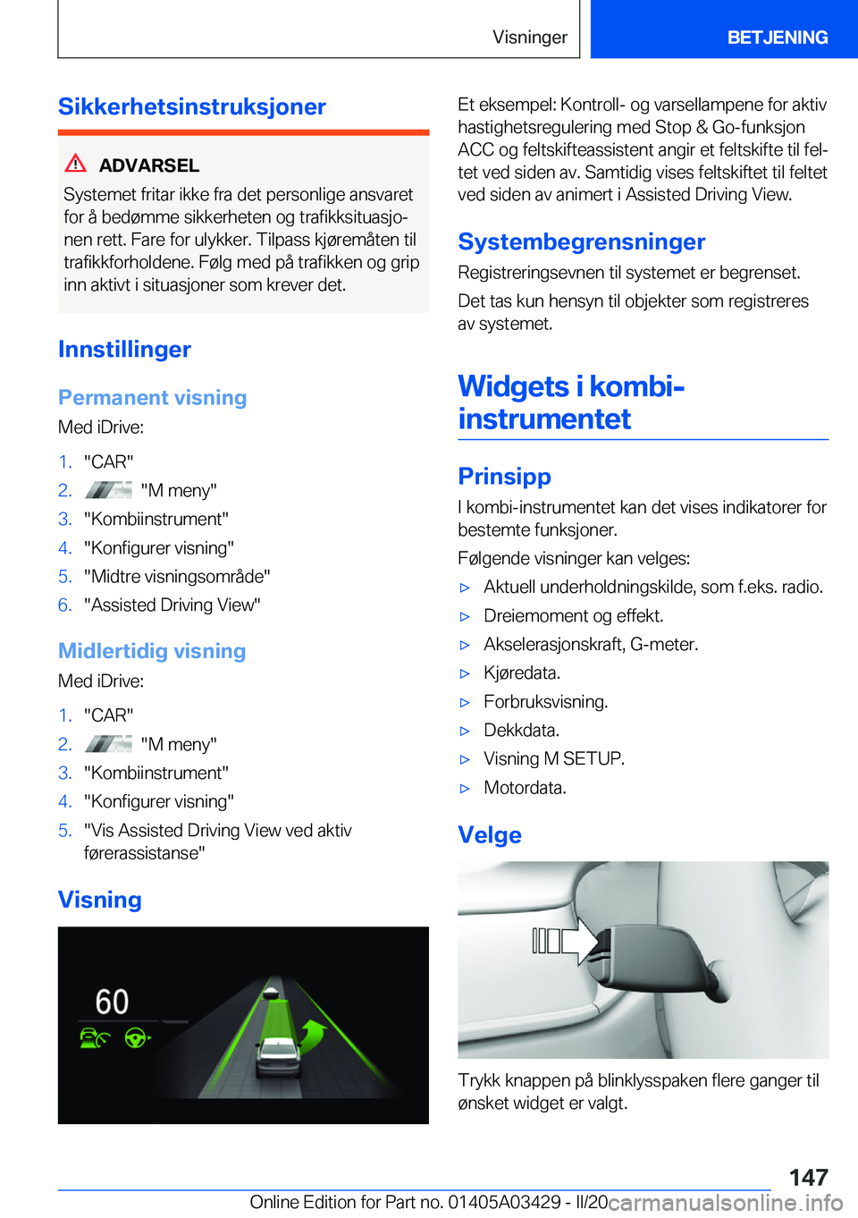 BMW X6 M 2020  InstruksjonsbØker (in Norwegian) �S�i�k�k�e�r�h�e�t�s�i�n�s�t�r�u�k�s�j�o�n�e�r
�A�D�V�A�R�S�E�L
�S�y�s�t�e�m�e�t��f�r�i�t�a�r��i�k�k�e��f�r�a��d�e�t��p�e�r�s�o�n�l�i�g�e��a�n�s�v�a�r�e�t
�f�o�r��å��b�e�d�