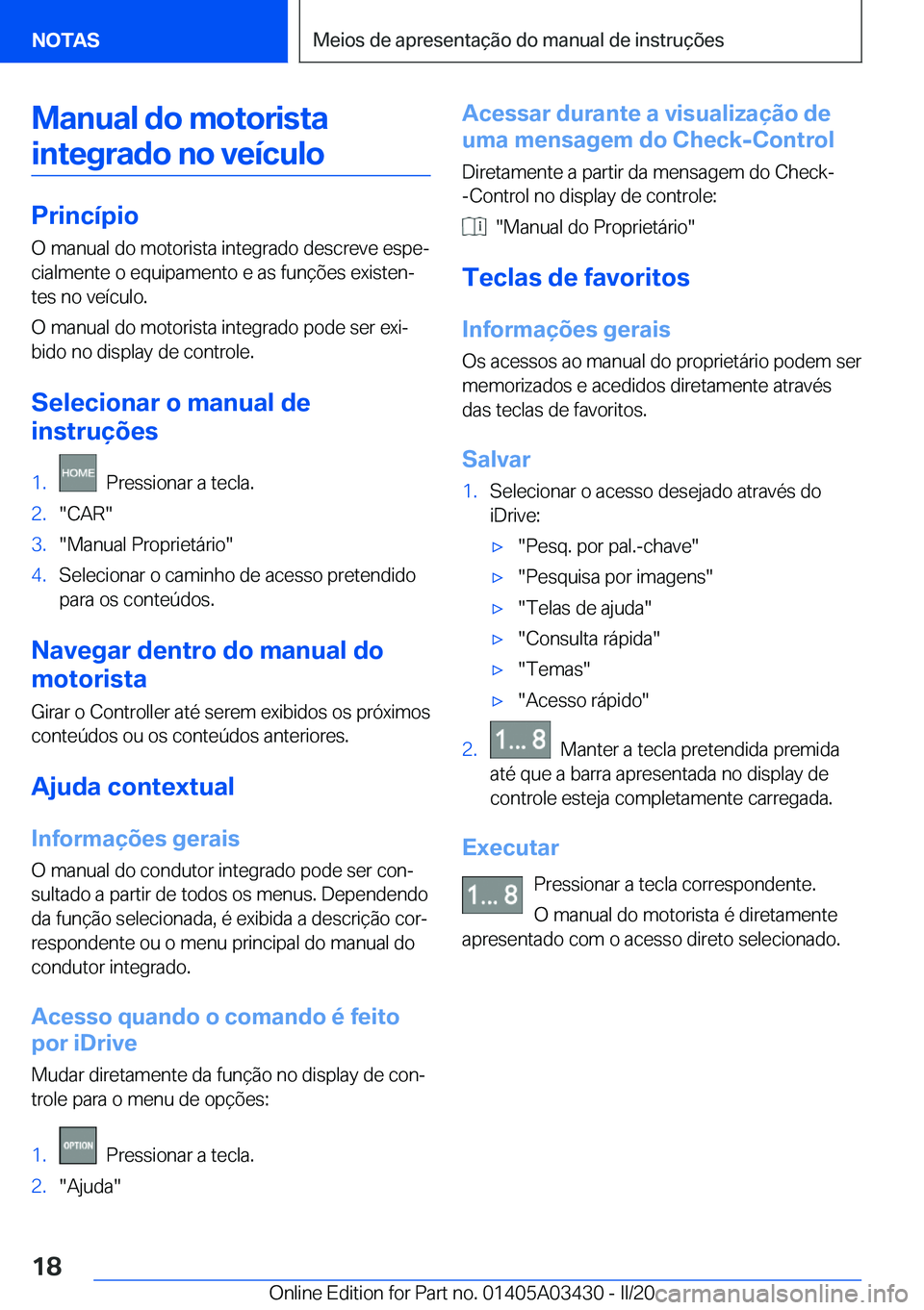 BMW X6 M 2020  Manual do condutor (in Portuguese) �M�a�n�u�a�l��d�o��m�o�t�o�r�i�s�t�a�i�n�t�e�g�r�a�d�o��n�o��v�e�