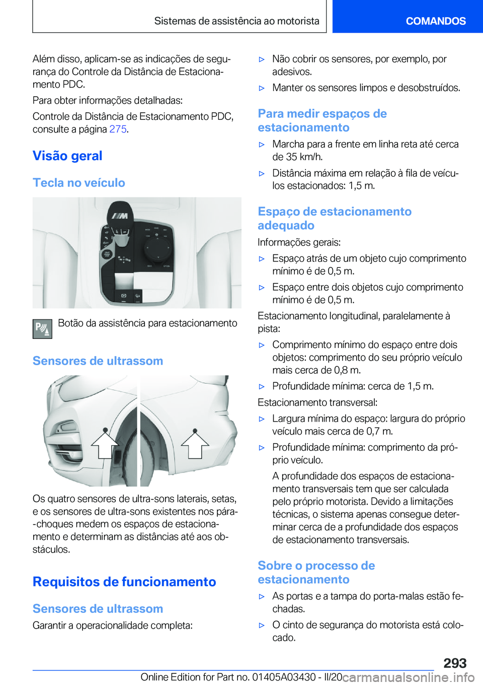 BMW X6 M 2020  Manual do condutor (in Portuguese) �A�l�é�m��d�i�s�s�o�,��a�p�l�i�c�a�m�-�s�e��a�s��i�n�d�i�c�a�