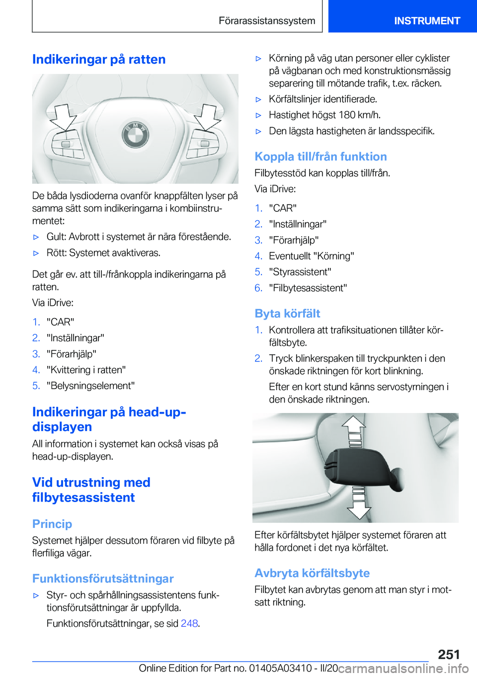 BMW X6 M 2020  InstruktionsbÖcker (in Swedish) �I�n�d�i�k�e�r�i�n�g�a�r��p�å��r�a�t�t�e�n
�D�e��b�å�d�a��l�y�s�d�i�o�d�e�r�n�a��o�v�a�n�f�