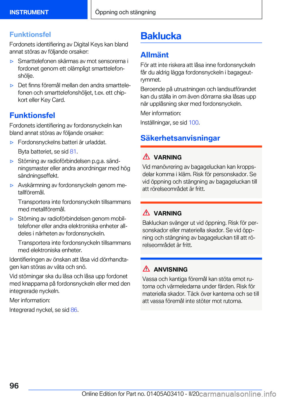 BMW X6 M 2020  InstruktionsbÖcker (in Swedish) �F�u�n�k�t�i�o�n�s�f�e�l�F�o�r�d�o�n�e�t�s��i�d�e�n�t�i�f�i�e�r�i�n�g��a�v��D�i�g�i�t�a�l��K�e�y�s��k�a�n��b�l�a�n�d
�a�n�n�a�t��s�t�