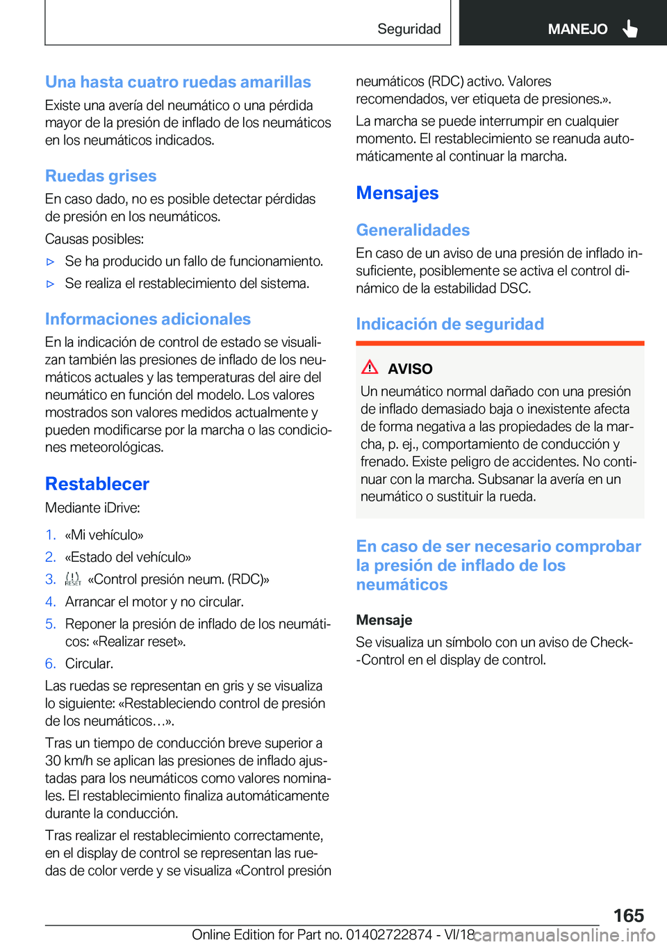 BMW X6 M 2019  Manuales de Empleo (in Spanish) �U�n�a��h�a�s�t�a��c�u�a�t�r�o��r�u�e�d�a�s��a�m�a�r�i�l�l�a�s
�E�x�i�s�t�e��u�n�a��a�v�e�r�