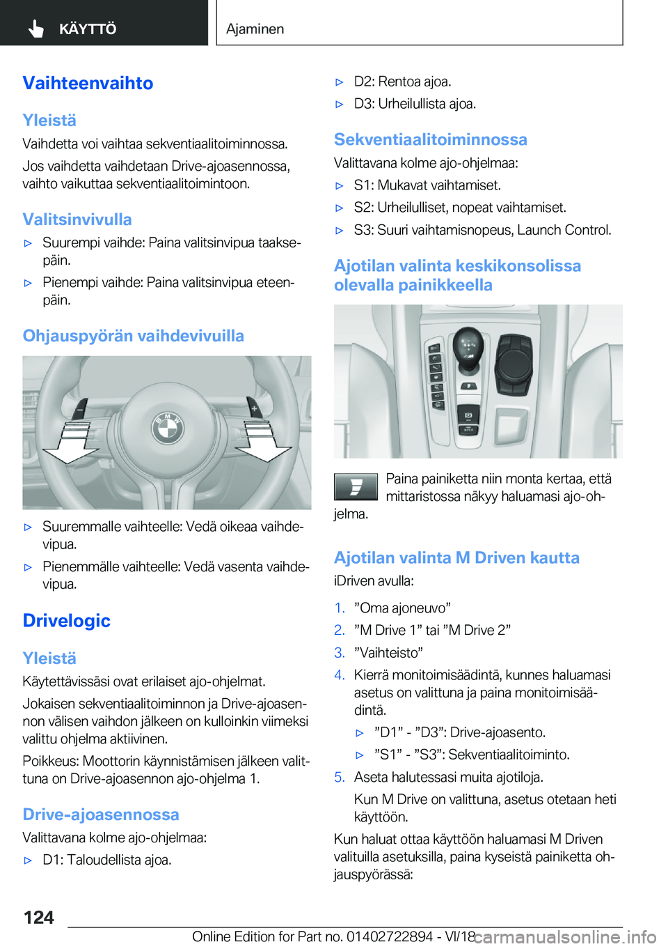 BMW X6 M 2019  Omistajan Käsikirja (in Finnish) �V�a�i�h�t�e�e�n�v�a�i�h�t�o�Y�l�e�i�s�t�