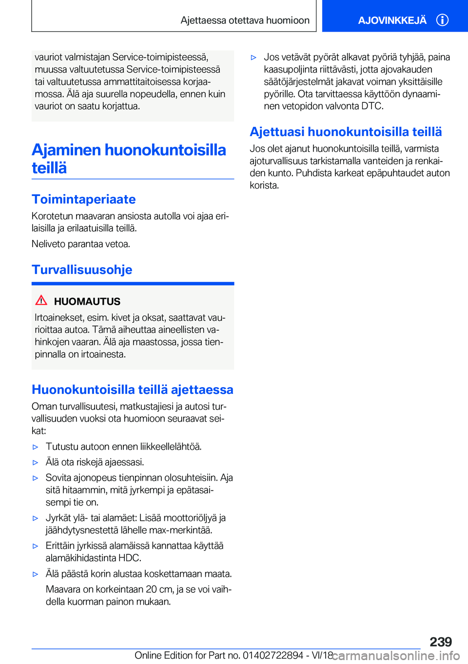 BMW X6 M 2019  Omistajan Käsikirja (in Finnish) �v�a�u�r�i�o�t��v�a�l�m�i�s�t�a�j�a�n��S�e�r�v�i�c�e�-�t�o�i�m�i�p�i�s�t�e�e�s�s�