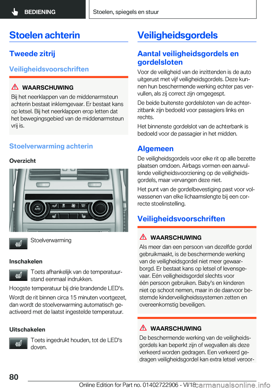 BMW X6 M 2019  Instructieboekjes (in Dutch) �S�t�o�e�l�e�n��a�c�h�t�e�r�i�n
�T�w�e�e�d�e��z�i�t�r�i�j
�V�e�i�l�i�g�h�e�i�d�s�v�o�o�r�s�c�h�r�i�f�t�e�n
�W�A�A�R�S�C�H�U�W�I�N�G
�B�i�j��h�e�t��n�e�e�r�k�l�a�p�p�e�n��v�a�n��d�e��m�i�d�d�e�n