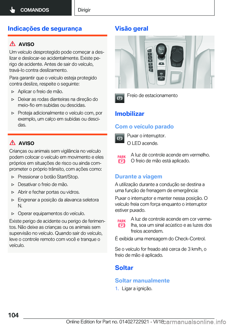 BMW X6 M 2019  Manual do condutor (in Portuguese) �I�n�d�i�c�a�