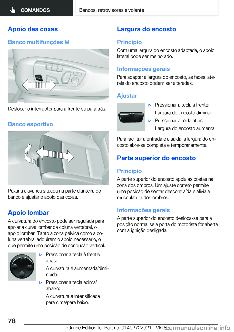 BMW X6 M 2019  Manual do condutor (in Portuguese) �A�p�o�i�o��d�a�s��c�o�x�a�s
�B�a�n�c�o��m�u�l�t�i�f�u�n�