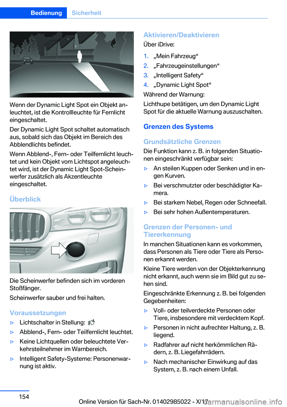 BMW X6 M 2018  Betriebsanleitungen (in German) �W�e�n�n� �d�e�r� �D�y�n�a�m�i�c� �L�i�g�h�t� �S�p�o�t� �e�i�n� �O�b�j�e�k�t� �a�nj�l�e�u�c�h�t�e�t�,� �i�s�t� �d�i�e� �K�o�n�t�r�o�l�l�l�e�u�c�h�t�e� �f�