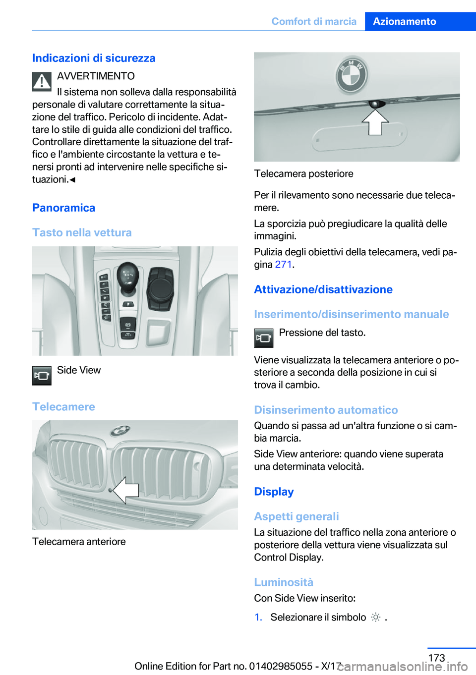 BMW X6 M 2018  Libretti Di Uso E manutenzione (in Italian) �I�n�d�i�c�a�z�i�o�n�i��d�i��s�i�c�u�r�e�z�z�a�A�V�V�E�R�T�I�M�E�N�T�O
�I�l� �s�i�s�t�e�m�a� �n�o�n� �s�o�l�l�e�v�a� �d�a�l�l�a� �r�e�s�p�o�n�s�a�b�i�l�i�t�