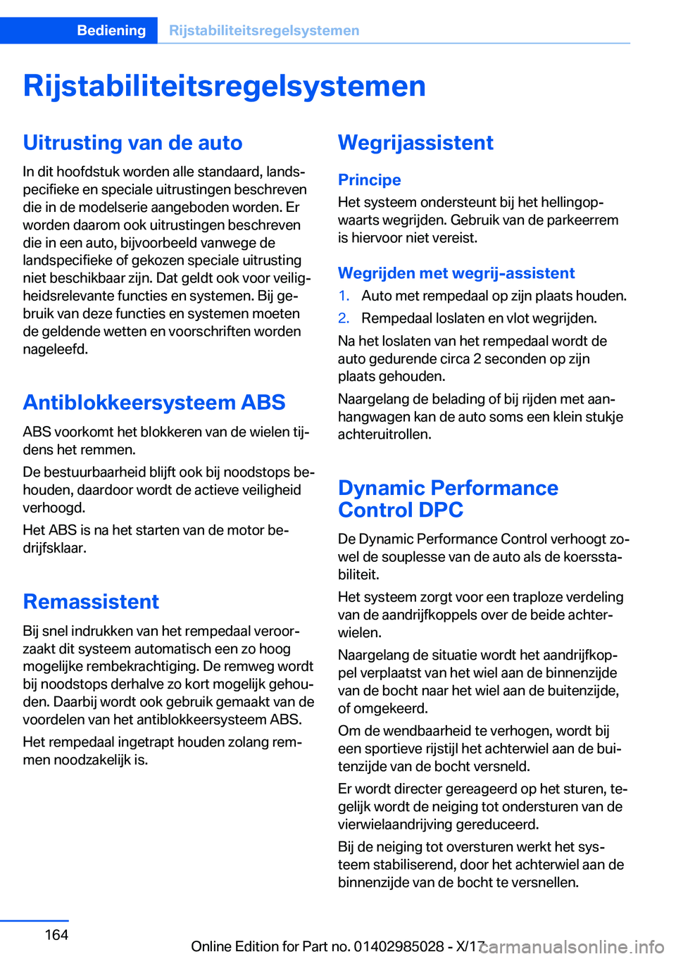 BMW X6 M 2018  Instructieboekjes (in Dutch) �R�i�j�s�t�a�b�i�l�i�t�e�i�t�s�r�e�g�e�l�s�y�s�t�e�m�e�n�U�i�t�r�u�s�t�i�n�g��v�a�n��d�e��a�u�t�o
�I�n� �d�i�t� �h�o�o�f�d�s�t�u�k� �w�o�r�d�e�n� �a�l�l�e� �s�t�a�n�d�a�a�r�d�,� �l�a�n�d�sj
�p�e�c