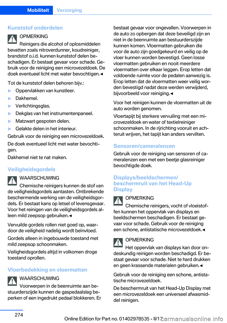 BMW X6 M 2017  Instructieboekjes (in Dutch) �K�u�n�s�t�s�t�o�f��o�n�d�e�r�d�e�l�e�n�O�P�M�E�R�K�I�N�G
�R�e�i�n�i�g�e�r�s� �d�i�e� �a�l�c�o�h�o�l� �o�f� �o�p�l�o�s�m�i�d�d�e�l�e�n
�b�e�v�a�t�t�e�n� �z�o�a�l�s� �n�i�t�r�o�v�e�r�d�u�n�n�e�r�,� �k