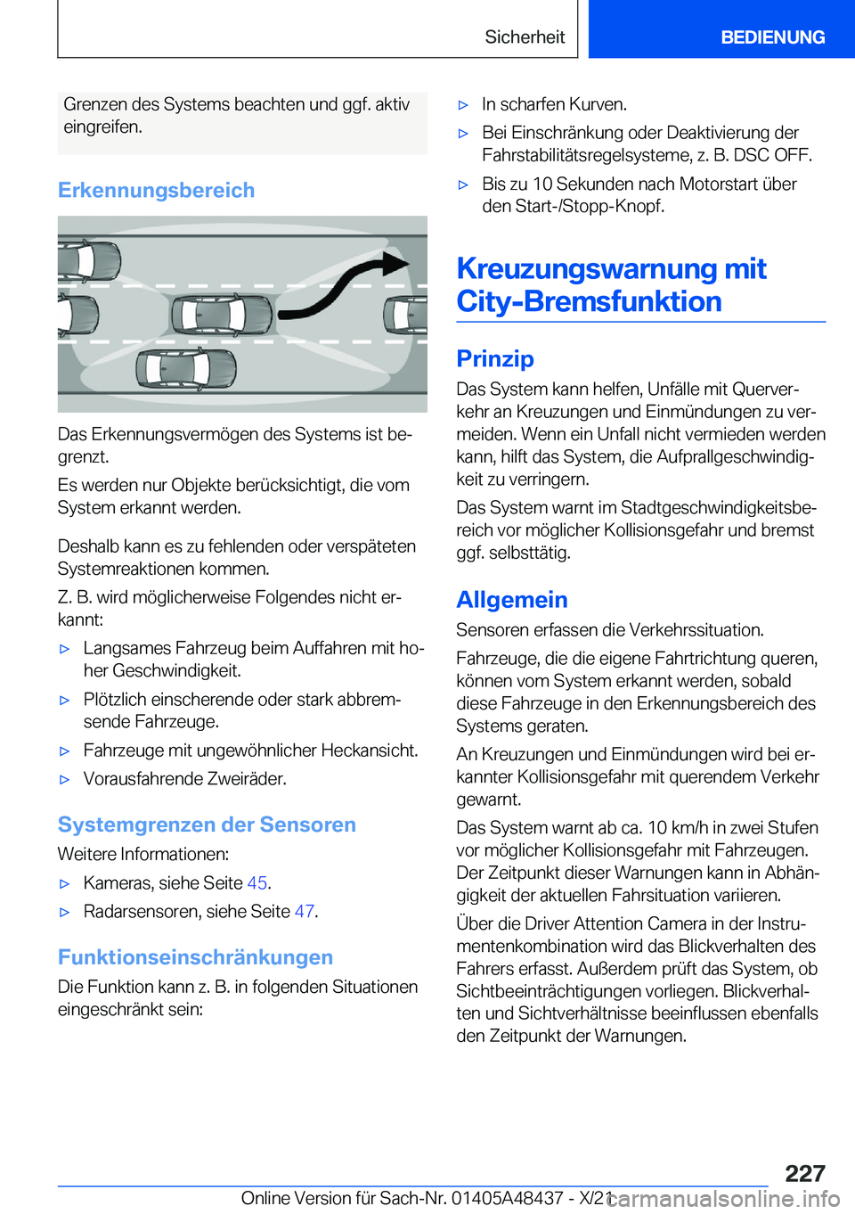 BMW X7 2022  Betriebsanleitungen (in German) �G�r�e�n�z�e�n��d�e�s��S�y�s�t�e�m�s��b�e�a�c�h�t�e�n��u�n�d��g�g�f�.��a�k�t�i�v�e�i�n�g�r�e�i�f�e�n�.
�E�r�k�e�n�n�u�n�g�s�b�e�r�e�i�c�h
�D�a�s��E�r�k�e�n�n�u�n�g�s�v�e�r�m�