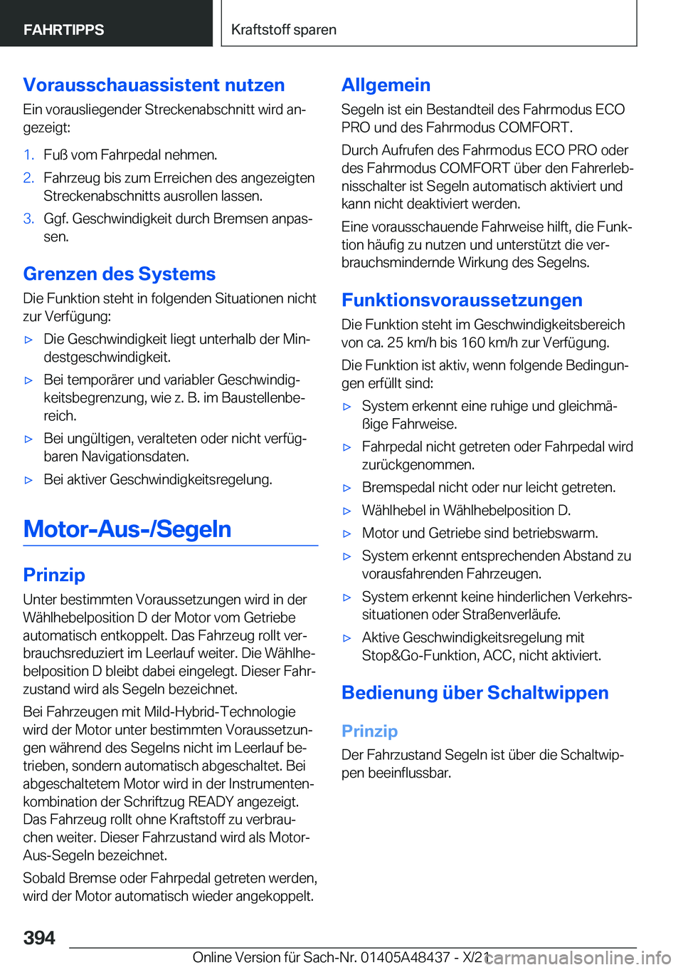 BMW X7 2022  Betriebsanleitungen (in German) �V�o�r�a�u�s�s�c�h�a�u�a�s�s�i�s�t�e�n�t��n�u�t�z�e�n�E�i�n��v�o�r�a�u�s�l�i�e�g�e�n�d�e�r��S�t�r�e�c�k�e�n�a�b�s�c�h�n�i�t�t��w�i�r�d��a�nj
�g�e�z�e�i�g�t�:�1�.�F�u�