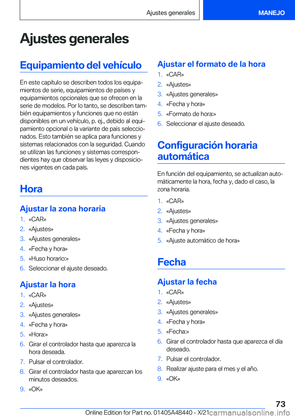 BMW X7 2022  Manuales de Empleo (in Spanish) �A�j�u�s�t�e�s��g�e�n�e�r�a�l�e�s�E�q�u�i�p�a�m�i�e�n�t�o��d�e�l��v�e�h�