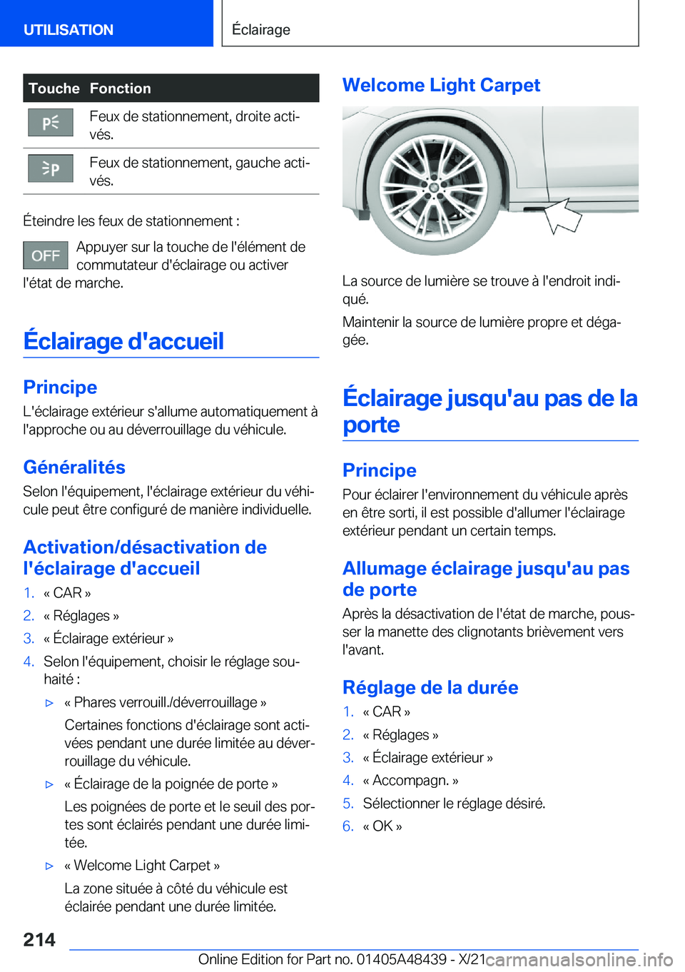 BMW X7 2022  Notices Demploi (in French) �T�o�u�c�h�e�F�o�n�c�t�i�o�n�F�e�u�x��d�e��s�t�a�t�i�o�n�n�e�m�e�n�t�,��d�r�o�i�t�e��a�c�t�ij
�v�é�s�.�F�e�u�x��d�e��s�t�a�t�i�o�n�n�e�m�e�n�t�,��g�a�u�c�h�e��a�c�t�ij
�v�é�s�.
�É�t�e�i�n