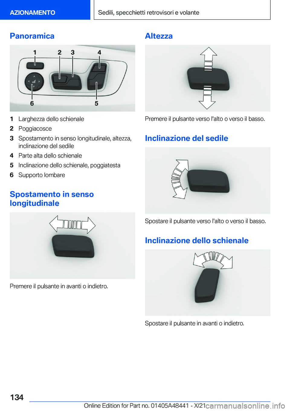 BMW X7 2022  Libretti Di Uso E manutenzione (in Italian) �P�a�n�o�r�a�m�i�c�a�1�L�a�r�g�h�e�z�z�a��d�e�l�l�o��s�c�h�i�e�n�a�l�e�2�P�o�g�g�i�a�c�o�s�c�e�3�S�p�o�s�t�a�m�e�n�t�o��i�n��s�e�n�s�o��l�o�n�g�i�t�u�d�i�n�a�l�e�,��a�l�t�e�z�z�a�,
�i�n�c�l�i�n�