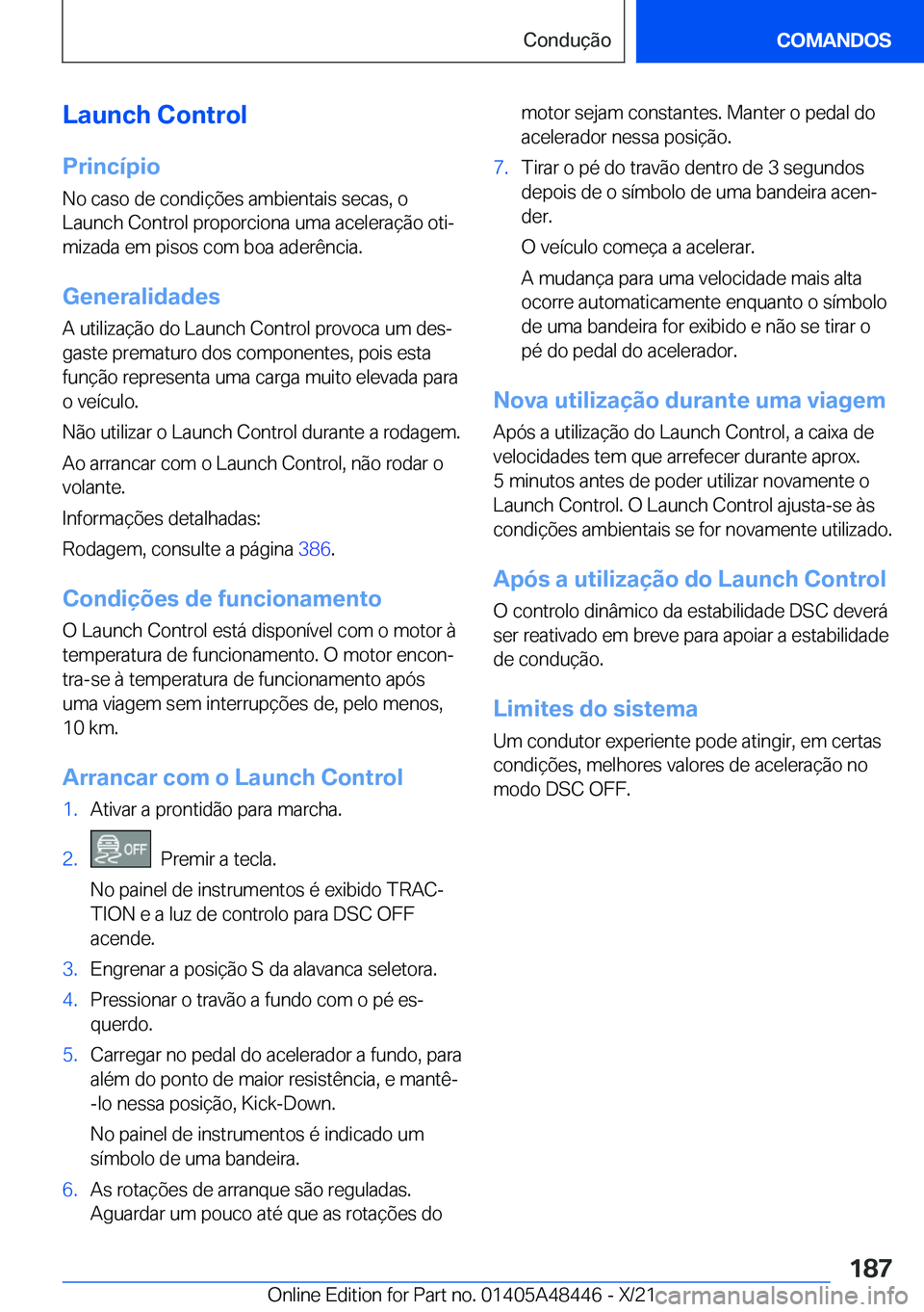 BMW X7 2022  Manual do condutor (in Portuguese) �L�a�u�n�c�h��C�o�n�t�r�o�l
�P�r�i�n�c�
