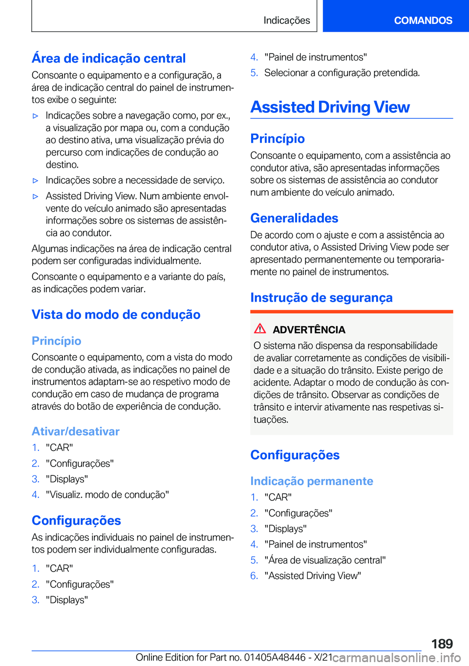 BMW X7 2022  Manual do condutor (in Portuguese) �Á�r�e�a��d�e��i�n�d�i�c�a�