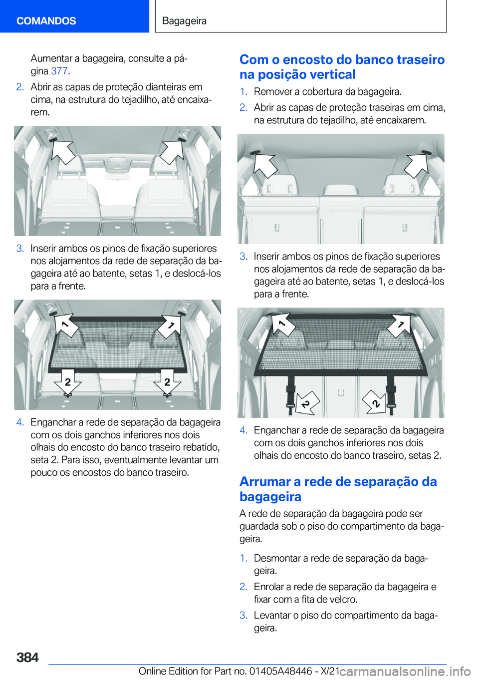 BMW X7 2022  Manual do condutor (in Portuguese) �A�u�m�e�n�t�a�r��a��b�a�g�a�g�e�i�r�a�,��c�o�n�s�u�l�t�e��a��p�áª
�g�i�n�a� �3�7�7�.�2�.�A�b�r�i�r��a�s��c�a�p�a�s��d�e��p�r�o�t�e�