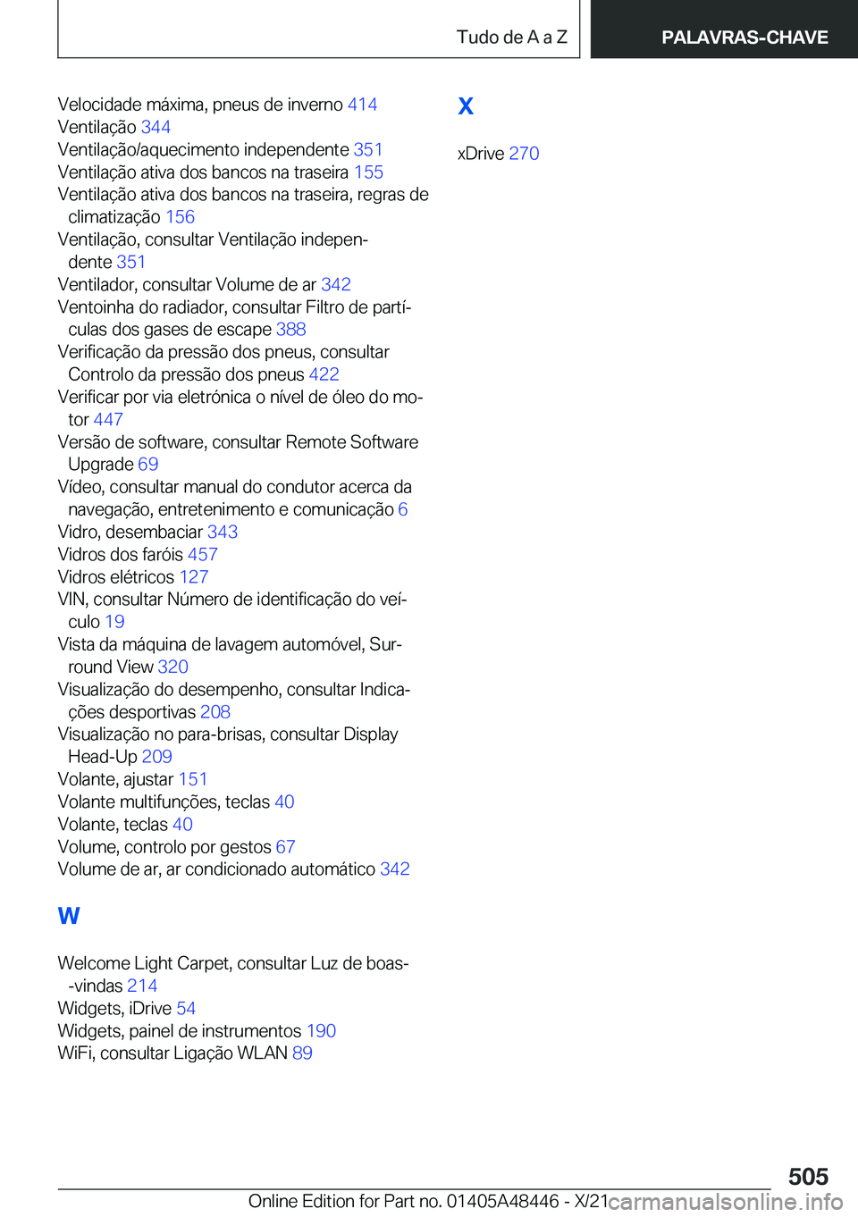 BMW X7 2022  Manual do condutor (in Portuguese) �V�e�l�o�c�i�d�a�d�e��m�á�x�i�m�a�,��p�n�e�u�s��d�e��i�n�v�e�r�n�o��4�1�4�
�V�e�n�t�i�l�a�
