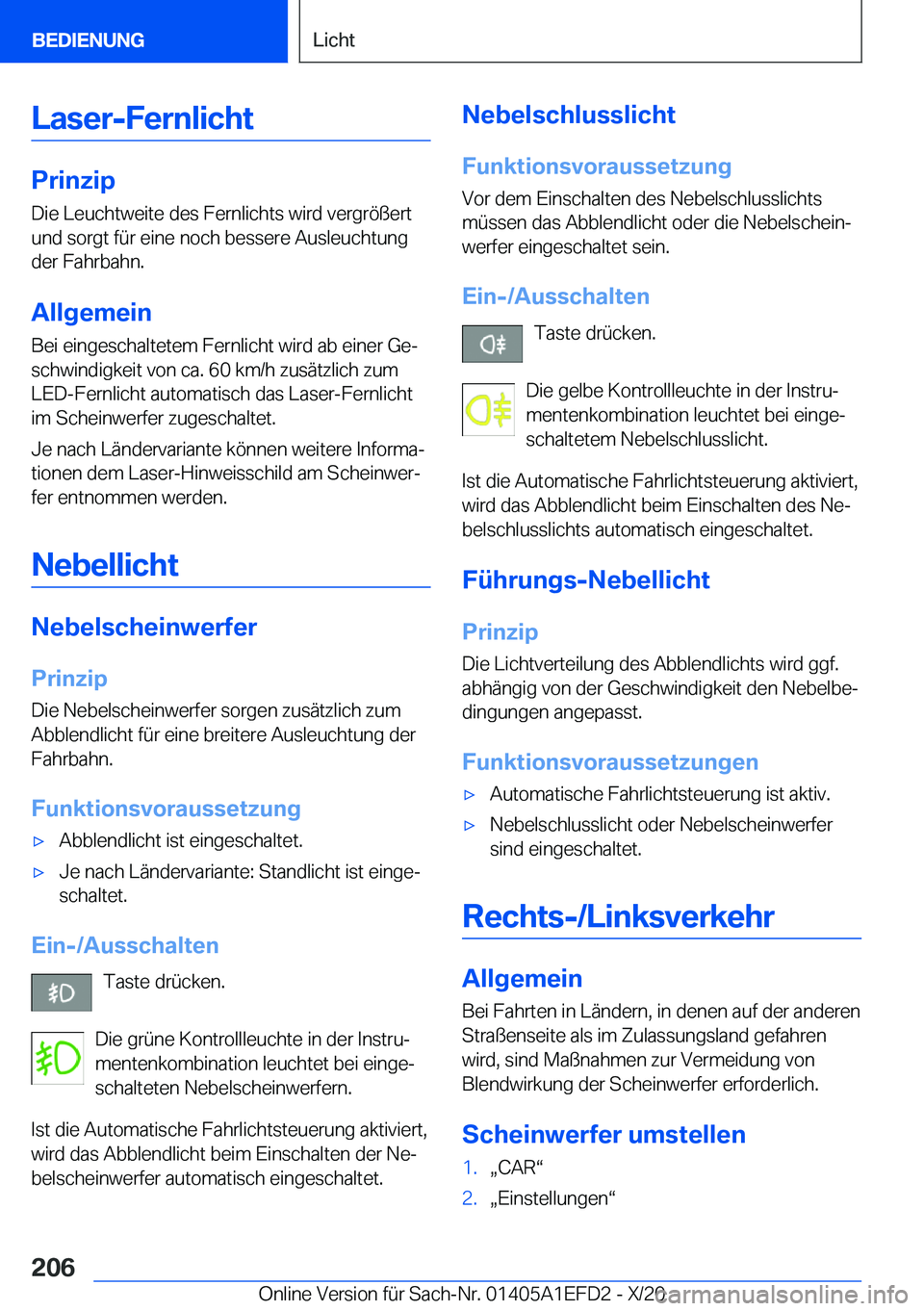 BMW X7 2021  Betriebsanleitungen (in German) �L�a�s�e�r�-�F�e�r�n�l�i�c�h�t
�P�r�i�n�z�i�p
�D�i�e��L�e�u�c�h�t�w�e�i�t�e��d�e�s��F�e�r�n�l�i�c�h�t�s��w�i�r�d��v�e�r�g�r�